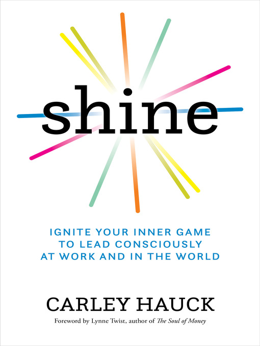 Title details for Shine by Carley Hauck, MA - Available